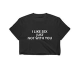 I Like Sex Cropped Tee